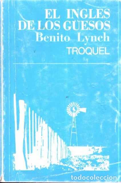 Libros: El ingl&eacute;s de los g&uuml;esos - Benito Lynch - Foto 1