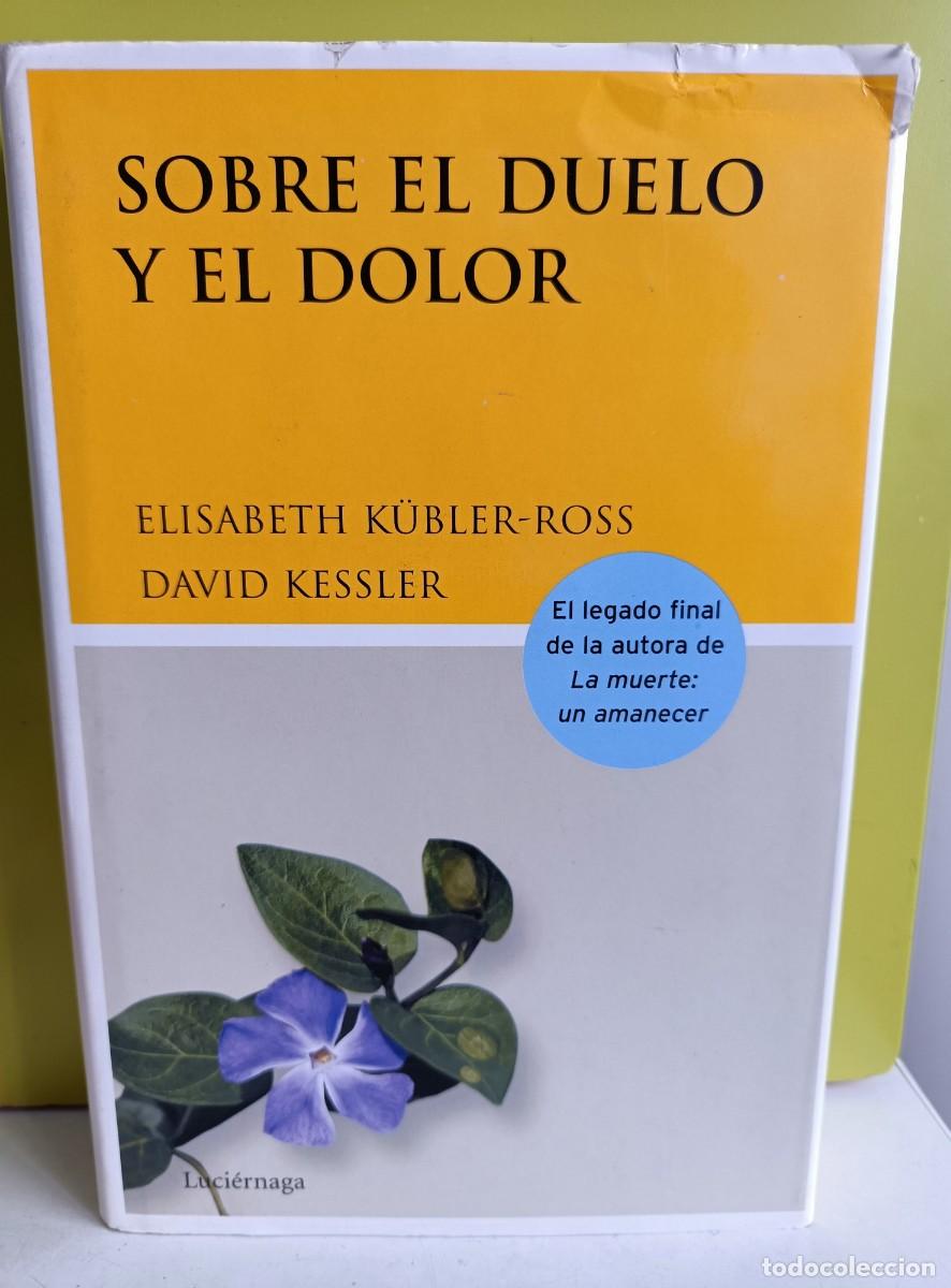 Libros: Sobre el duelo y el dolor E. K&uuml;bler-Ross - Foto 1