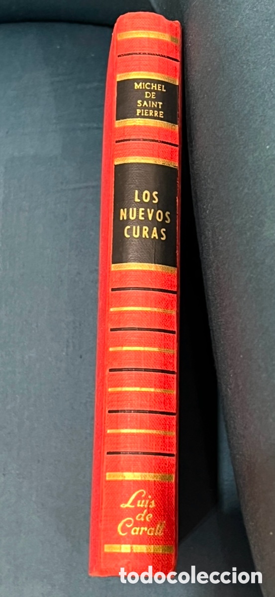 Libros: Libro. Michel de Saint Pierre. &ldquo;Los nuevos curas&rdquo;. 1965. - Foto 2