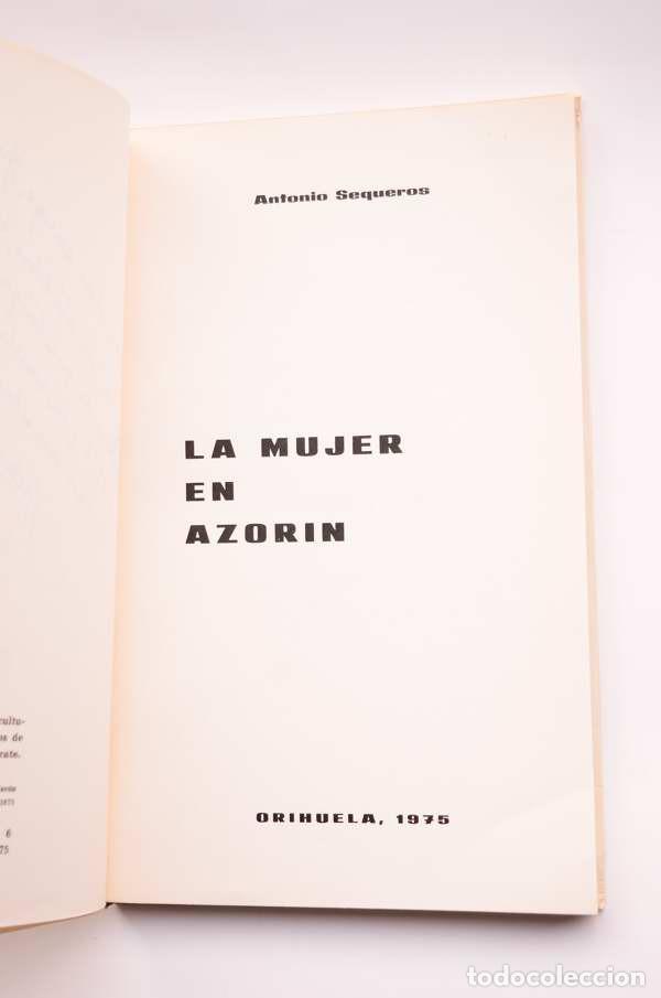 Libros: La mujer en Azor&iacute;n - SEQUEROS, AntonioDedicatoria aut&oacute;grafa del autor - Foto 3