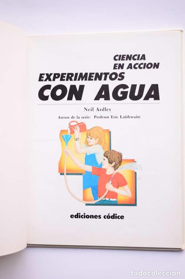 Libros: Ciencia en acci&oacute;n. Experimentos con agua - ARDLEY, Neil - Foto 2