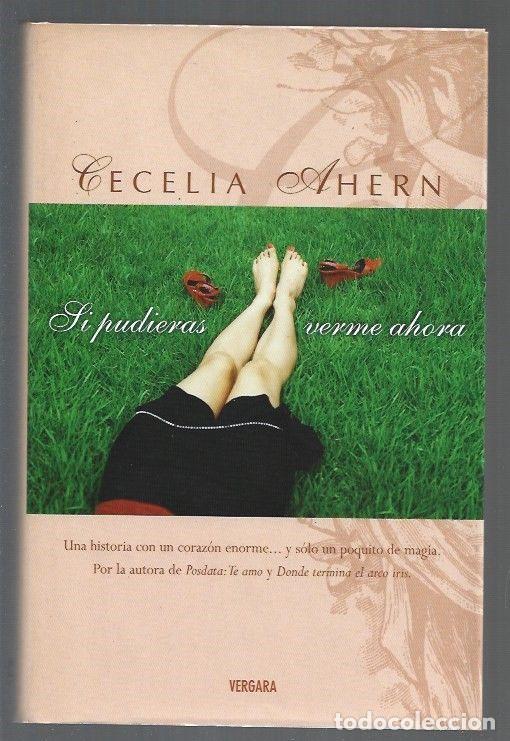 Libros: SI PUDIERAS VERME AHORA - AHERN, CECELIA - Foto 1