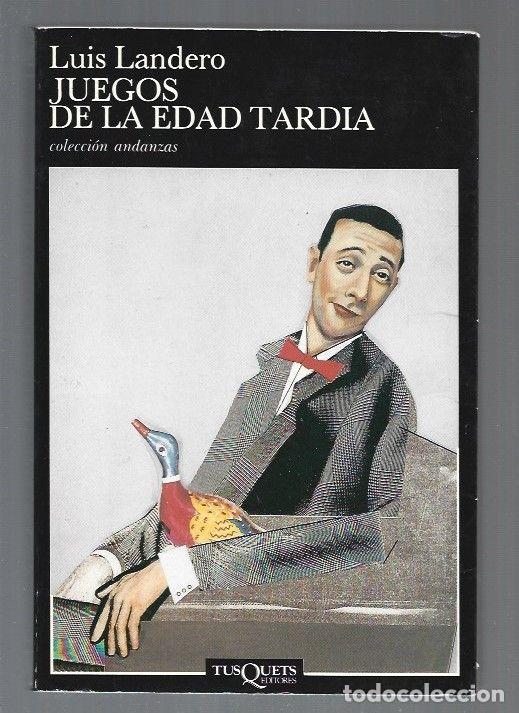 Libros: JUEGOS DE LA EDAD TARDIA - LANDERO, LUIS - Foto 1