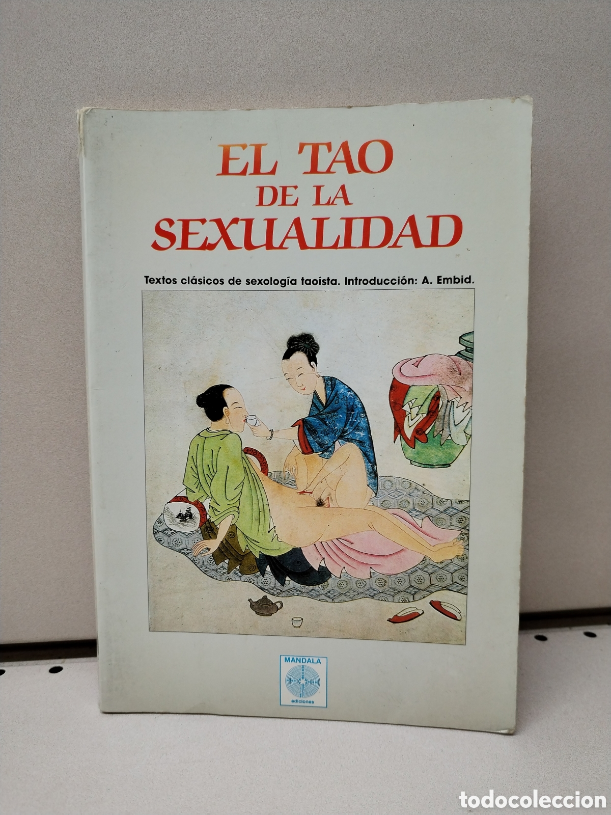 books: Tao De La Sexualidad ;El