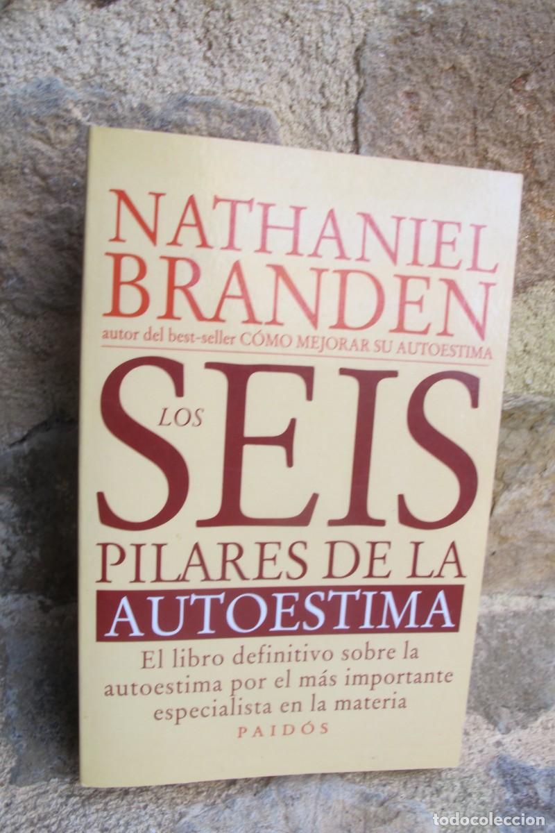Libros: LOS SEIS PILARES DE LA AUTOESTIMA. NATHANIEL BRANDEN - Foto 1