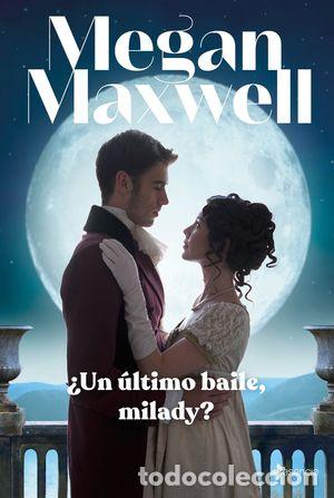 Libros: &iquest;UN &Uacute;LTIMO BAILE, MILADY? - MAXWELL, MEGAN - Foto 1