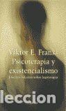 Libros: PSICOTERAPIA Y EXISTENCIALISMO - FRANKL, VIKTOR E. - Foto 1