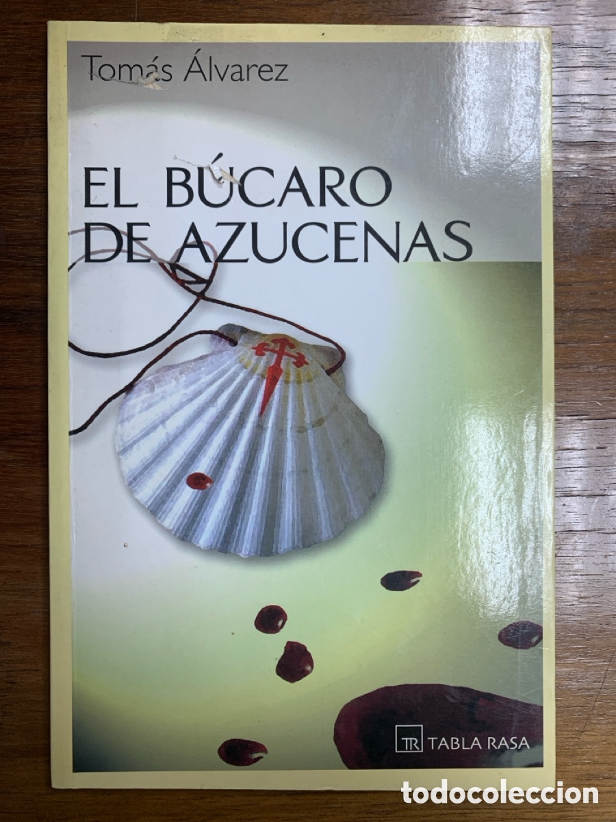 Libros: El B&uacute;caro de Azucenas, Tom&aacute;s &Aacute;lvarez - TABLA RASA 2003 - Foto 1
