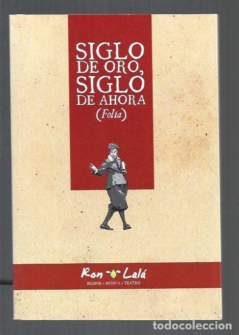 Libros: SIGLO DE ORO, SIGLO DE AHORA (FOLIA) - LALA, RON - Foto 1
