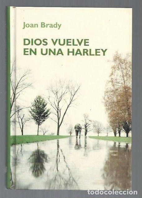 Libros: DIOS VUELVE EN UNA HARLEY - BRADY, JOAN - Foto 1