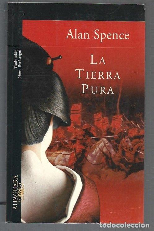 Libros: TIERRA PURA - LA - SPENCE, ALAN - Foto 1