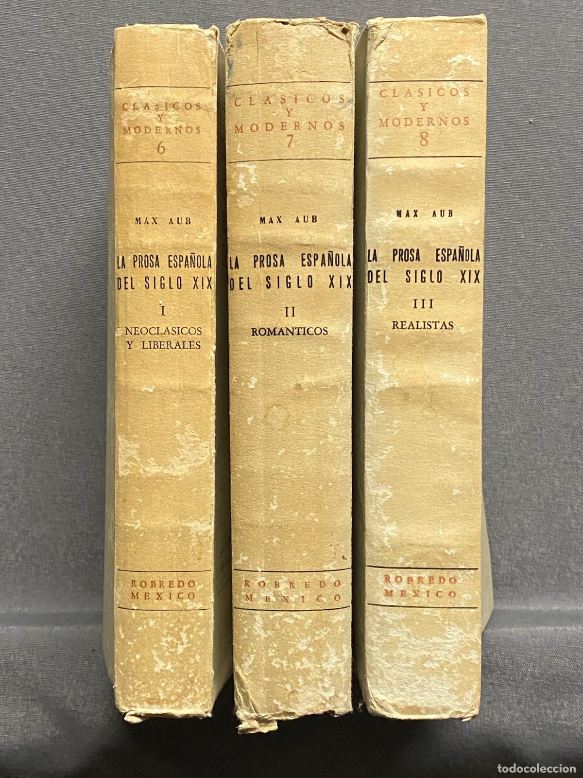 Libros: LA PROSA ESPA&Ntilde;OLA DEL SIGLO XIX - 3 VOL. - AUB, MAX. - Foto 2