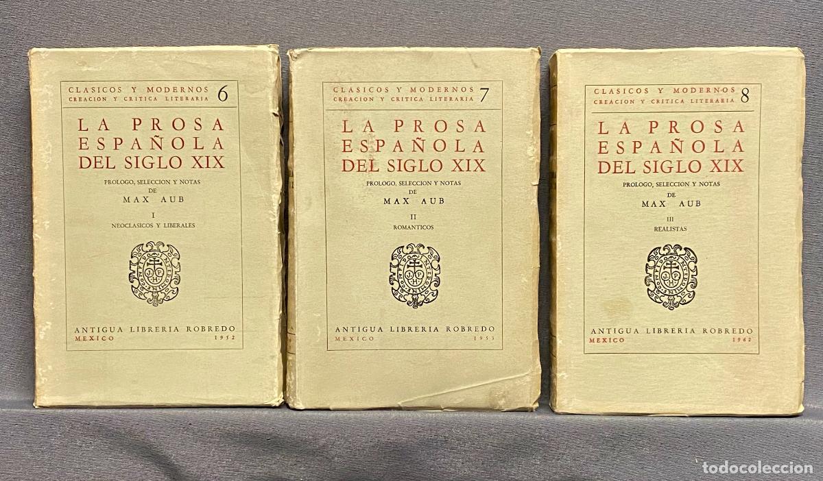 Libros: LA PROSA ESPA&Ntilde;OLA DEL SIGLO XIX - 3 VOL. - AUB, MAX. - Foto 1