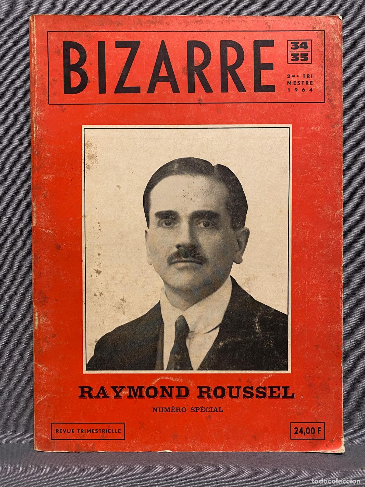 Libros: BIZARRE 34/35. RAYMOND ROUSSEL. NUM&Eacute;RO SP&Eacute;CIAL. - Foto 1