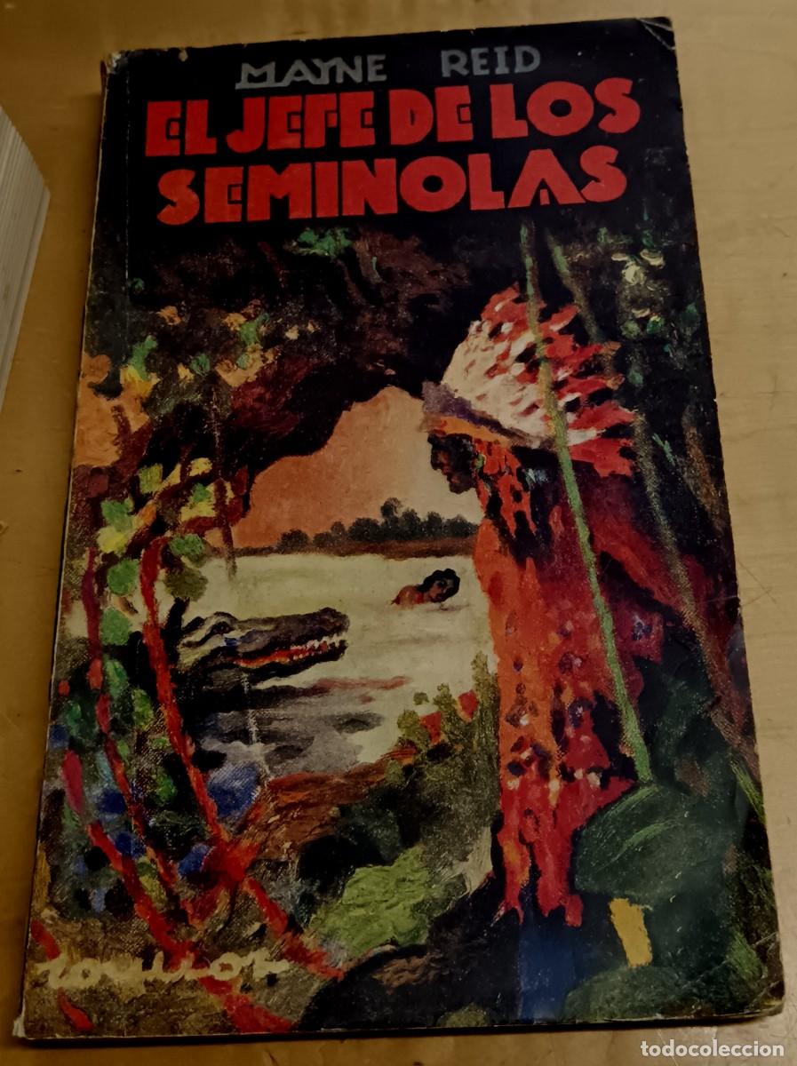 Libros: El Jefe de los Sem&iacute;nolas - REID, MAYNE - Foto 1