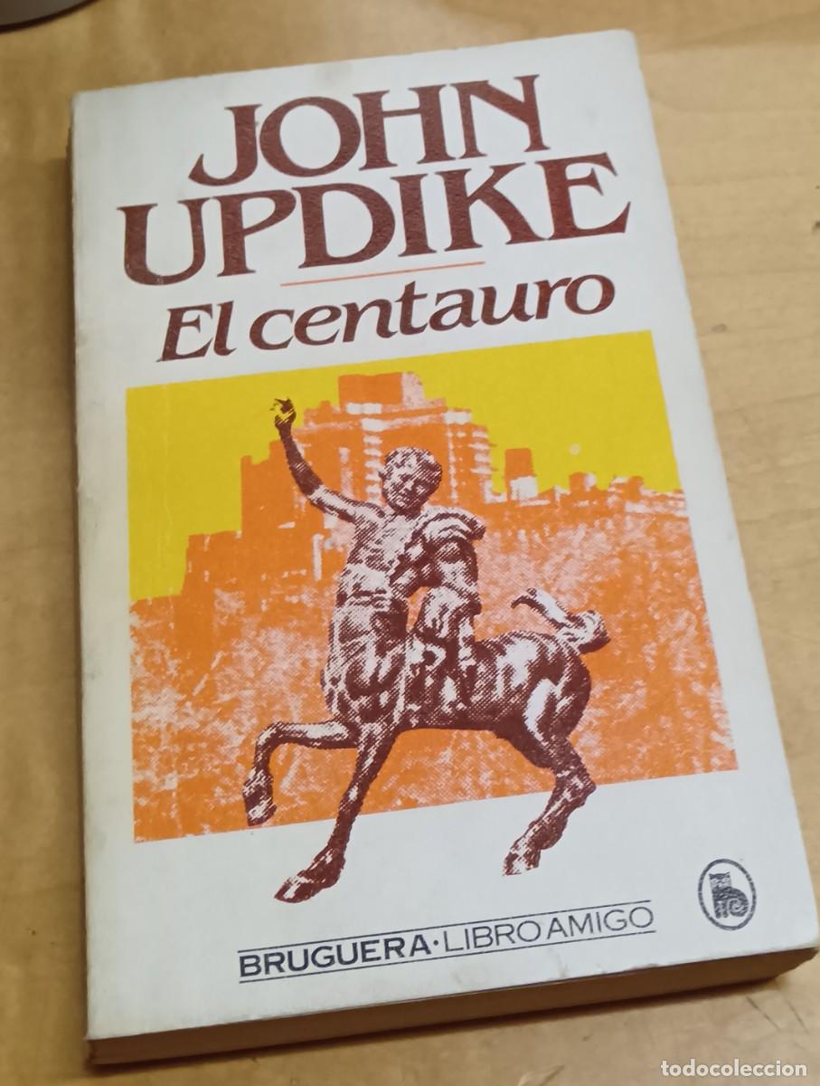 Libros: El centauro - UPDIKE, JOHN - Foto 1