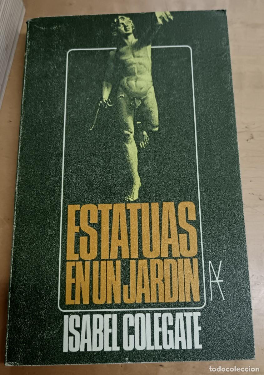 Libros: Estatuas en un jard&iacute;n - COLEGATE, ISABEL - Foto 1