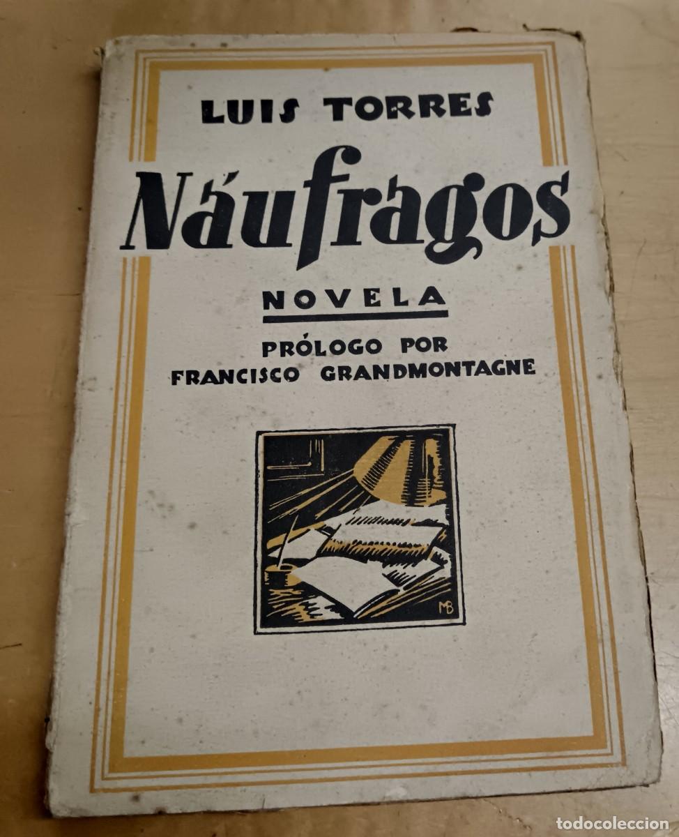 Libros: N&aacute;ufragos - TORRES, LUIS - Foto 1