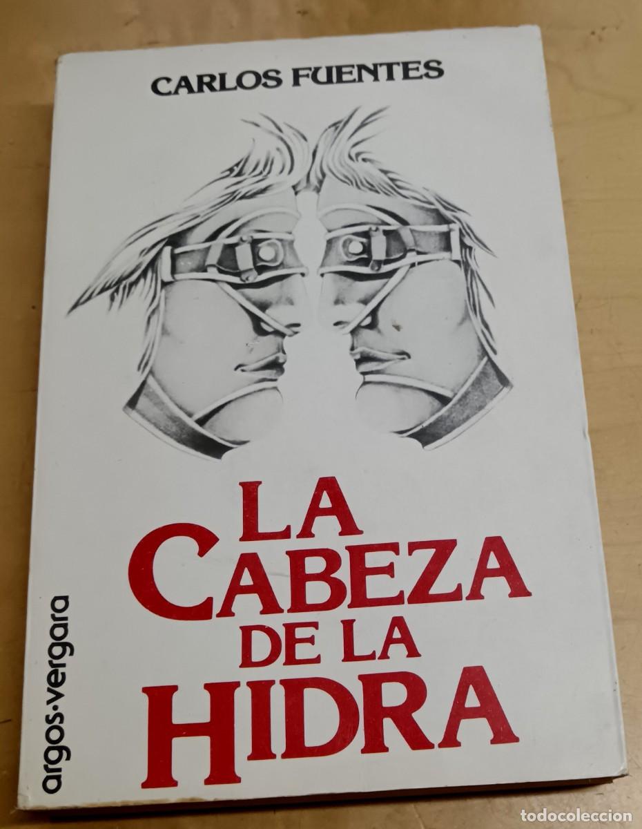 Libros: La cabeza de la hidra - FUENTES, CARLOS - Foto 1