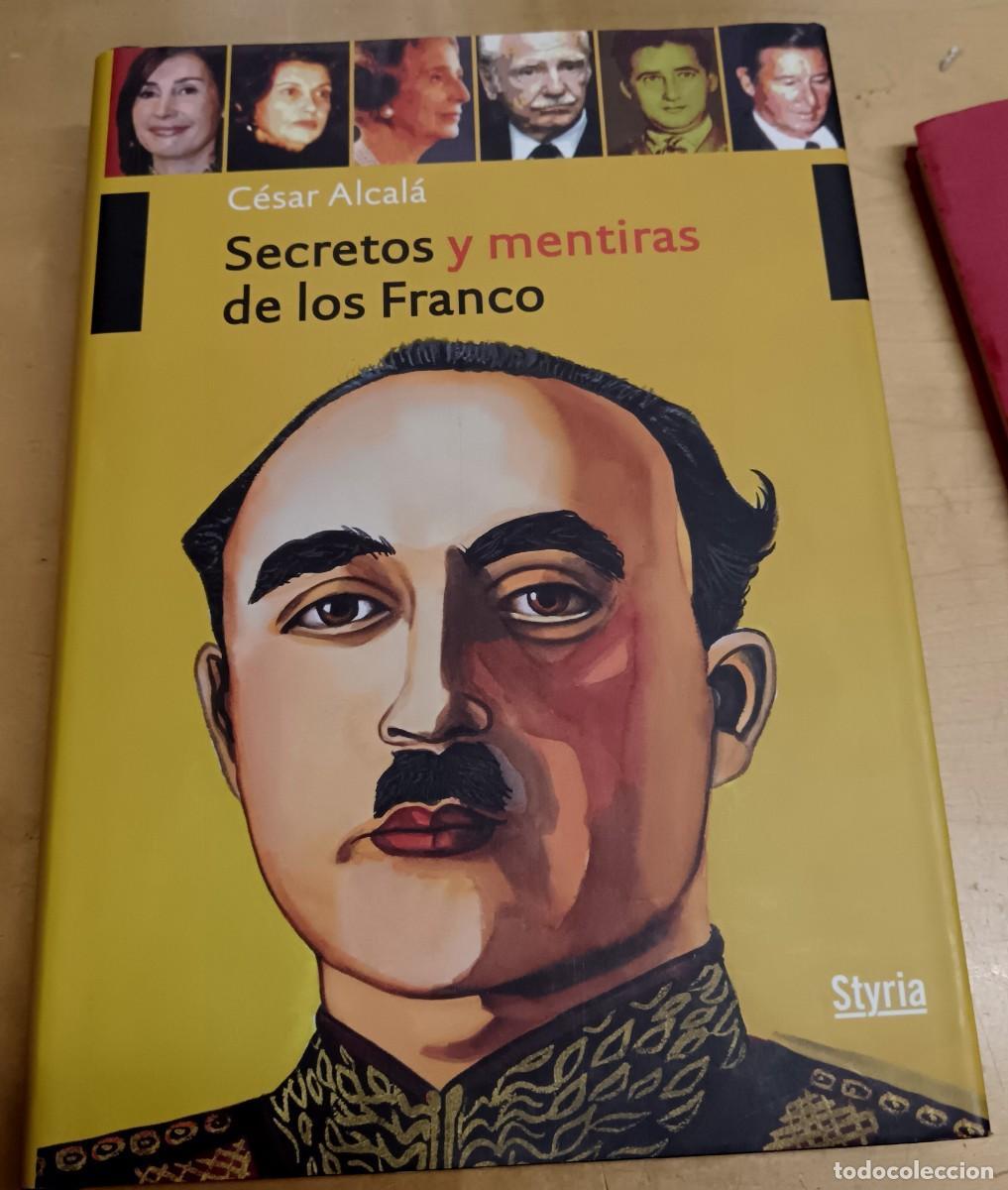 Libros: Secretos y mentiras de los Franco - ALCAL&Aacute;, C&Eacute;SAR - Foto 1