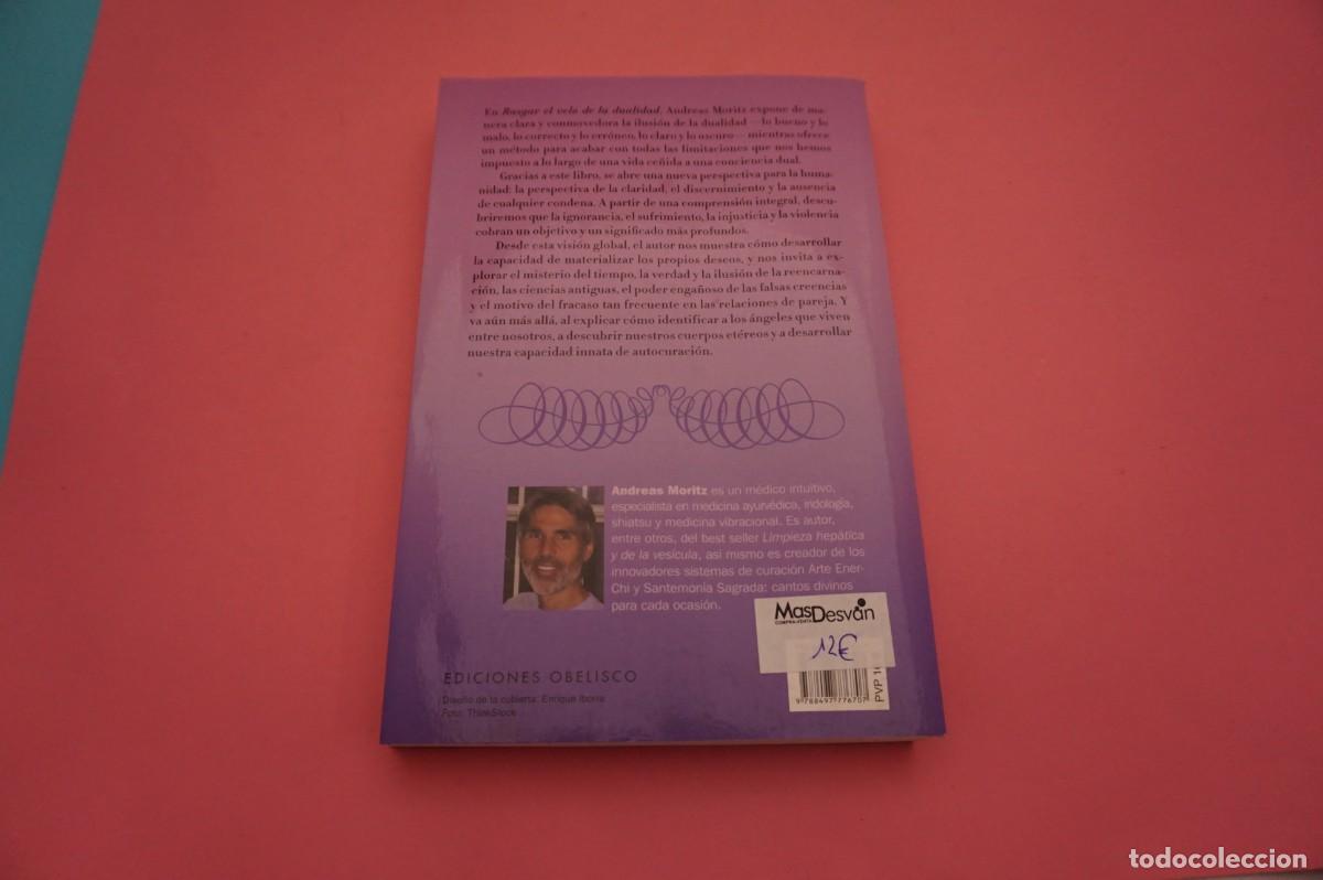 Libros: M4E/ RASGAR EL VELO DE LA DUALIDAD - ANDREAS MORITZ / EDICIONES OBELISCO - Foto 5