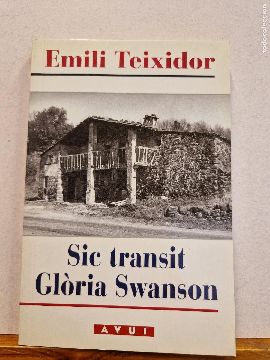 Libros: EMILI TEIXIDOR. SIC TRANSIT GL&Ograve;RIA SWANSON. - Foto 1