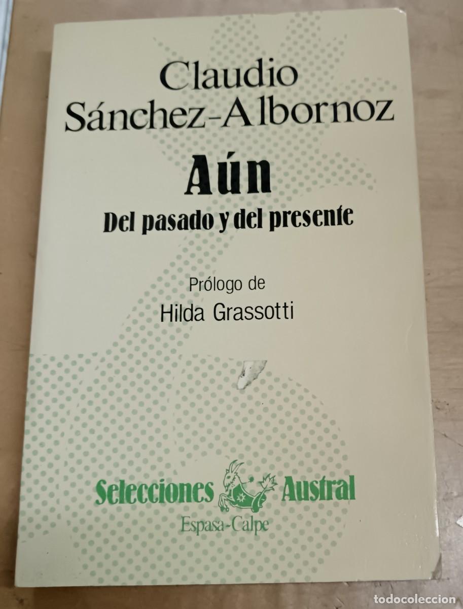 Libros: A&uacute;n del pasado y del presente - S&Aacute;NCHEZ-ALBORNOZ, CLAUDIO - Foto 1