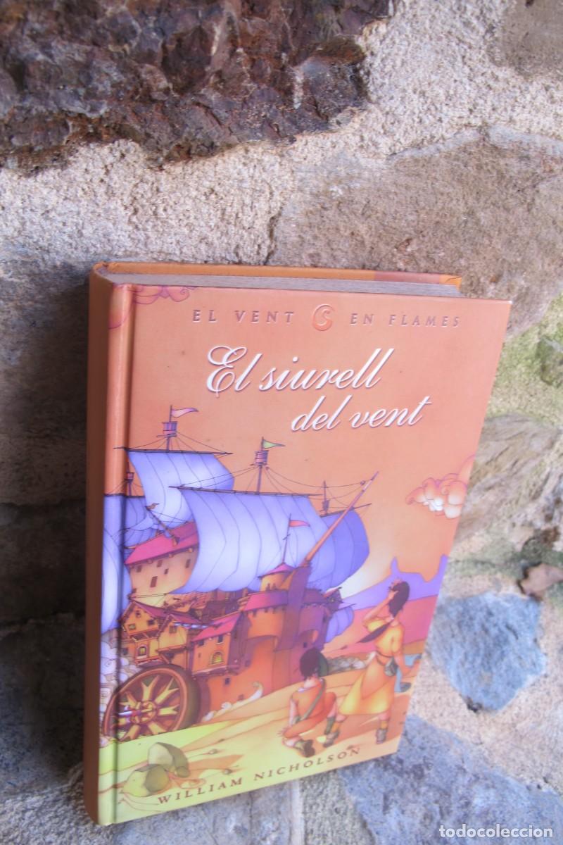 Libros: EL SIURELL DEL VENT. WILLIAM NICHOLSON. EL VENT EN FLAMES - Foto 1