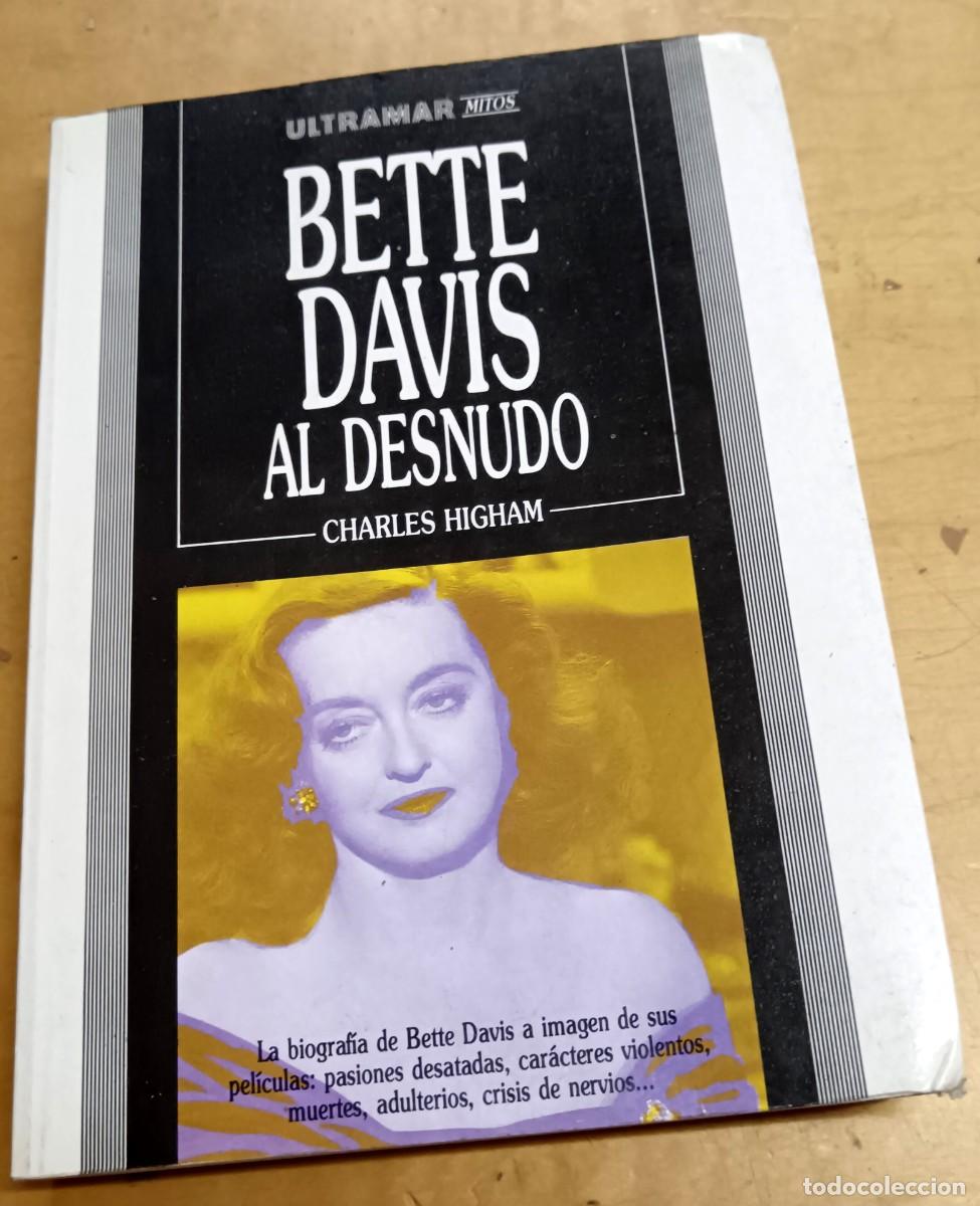 Libros: Bette Davis al desnudo - HIGHAM, CHARLES - Foto 1