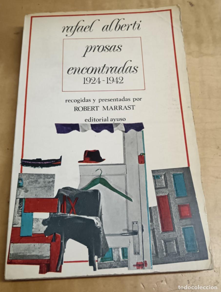 Libros: Prosas encontradas (1924-1942) - ALBERTI, RAFAEL - Foto 1