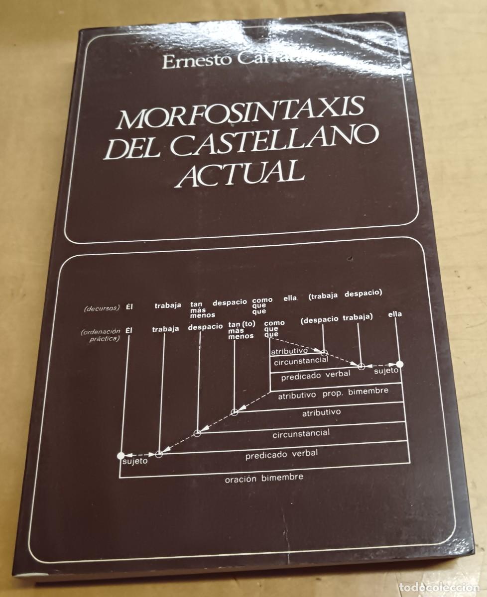 Libros: Morfosintaxis del castellano actual - CARRATAL&Aacute;, ERNESTO - Foto 1