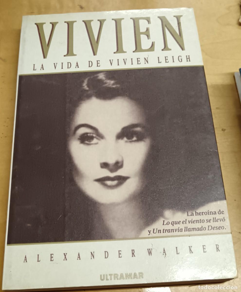 Libros: Vivien. La vida de Vivien Leigh - WALKER, ALEXANDER - Foto 1