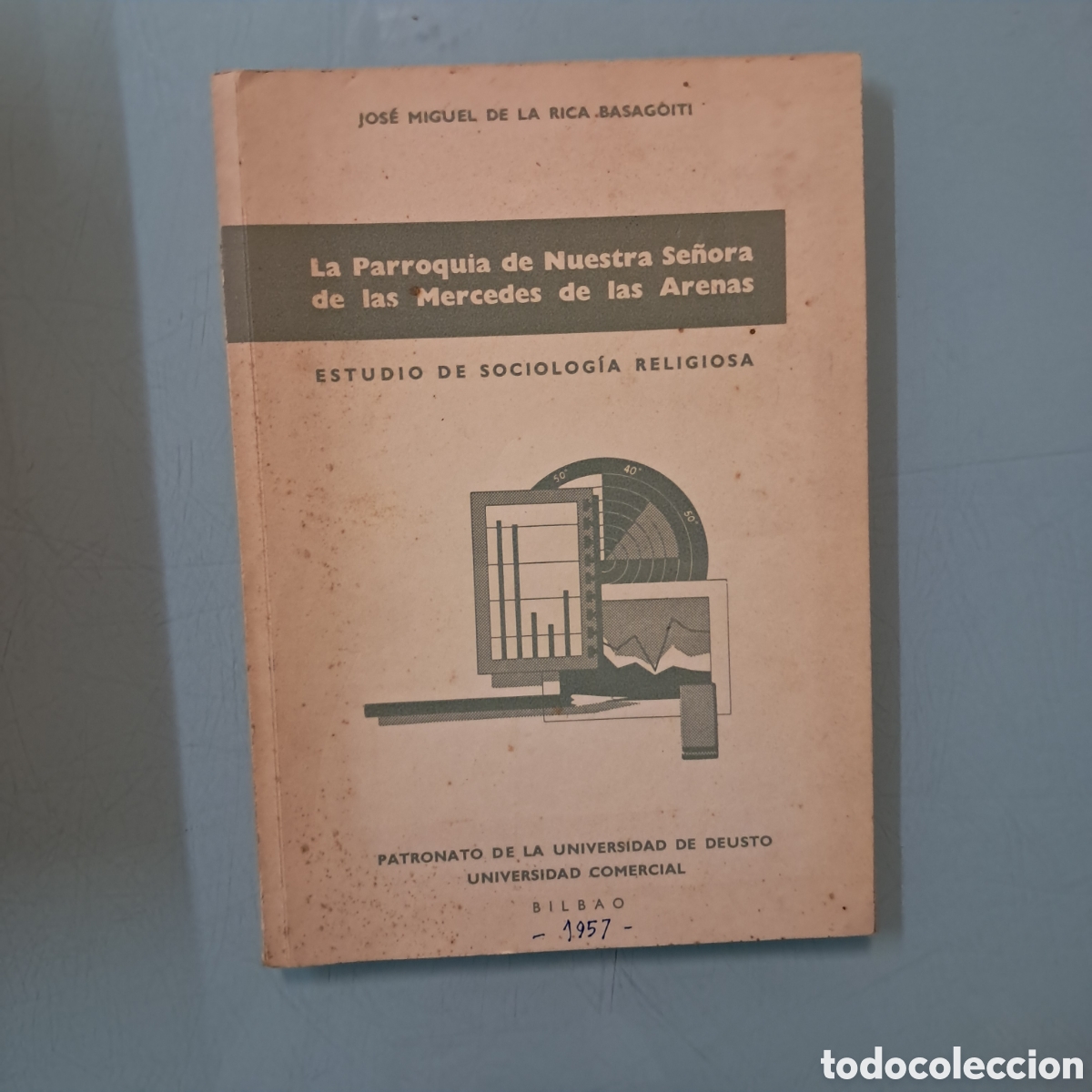 Libros: Joase Miguel de la Rica Basagoiti, La.parroquia de nuestra se&ntilde;ora de laas Mercedes de las Arenas