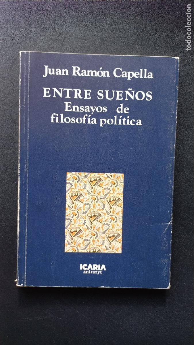 Libros: Juan Ram&oacute;n Capella - Entre sue&ntilde;os - Foto 1