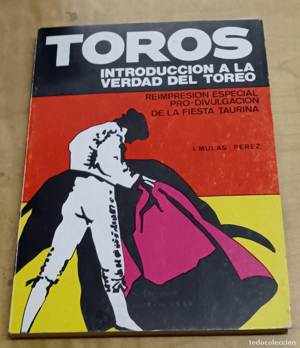 Libros: Toros. Introducci&oacute;n a la verdad del toreo - MULAS P&Eacute;REZ, I. - Foto 1
