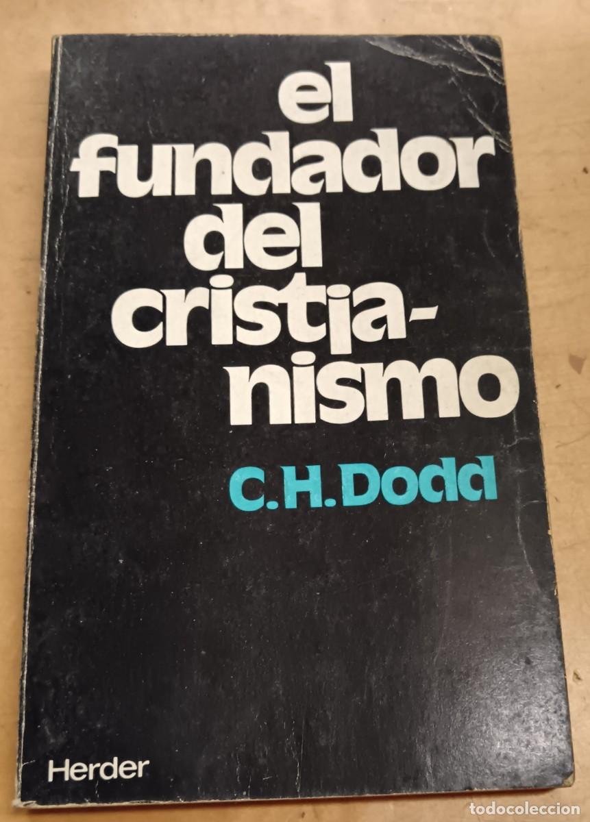 Libros: El fundador del cristianismo - DODD, C.H. - Foto 1