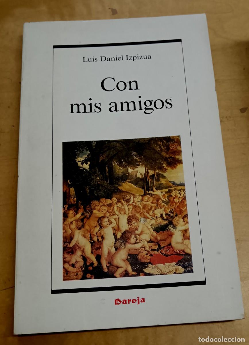 Libros: Con mis amigos - IZPIZUA, LUIS DANIEL - Foto 1