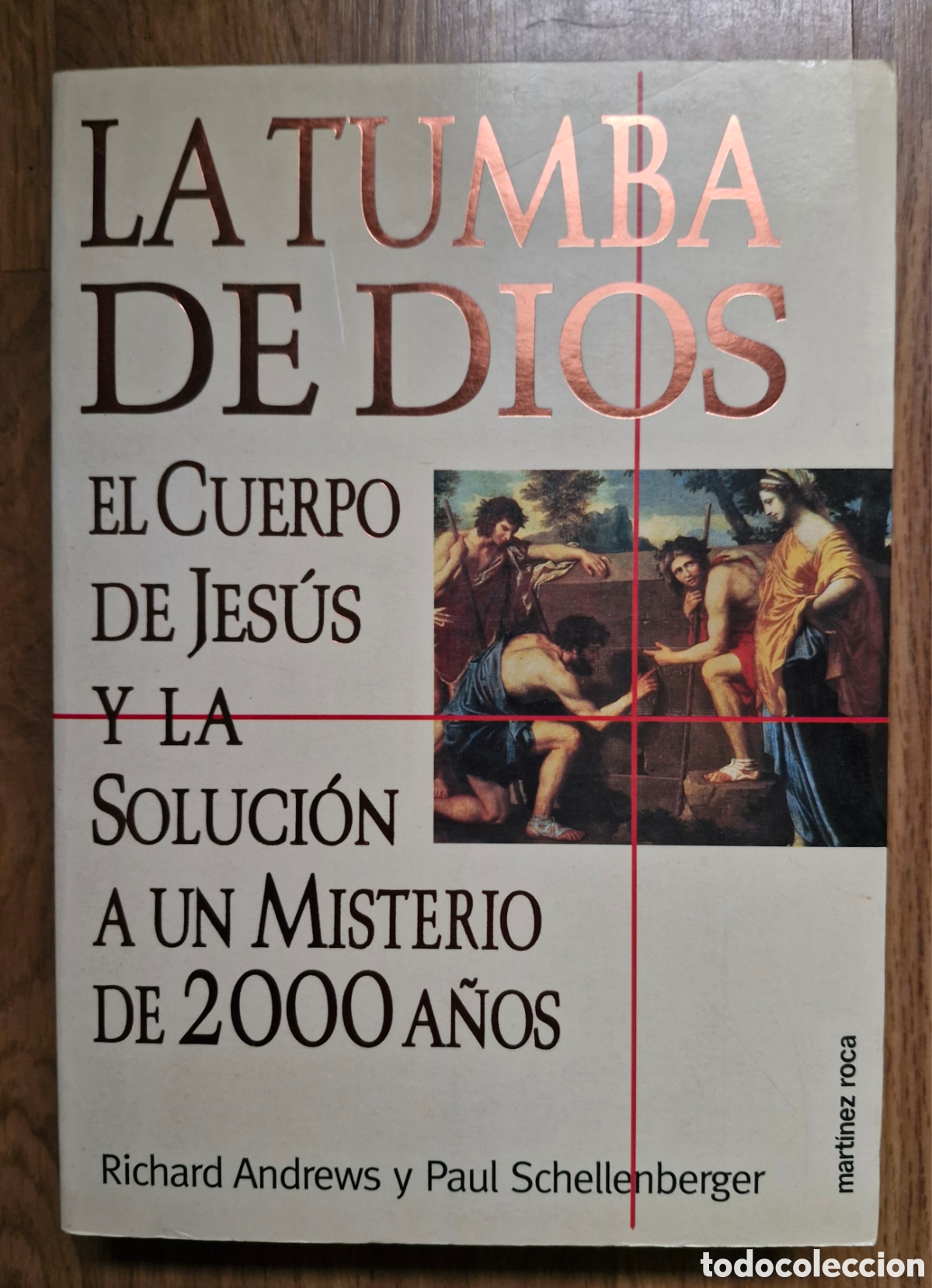 Libros: LA TUMBA DE DIOS - Richard Andrews/ Paul Schellenberger - Foto 1