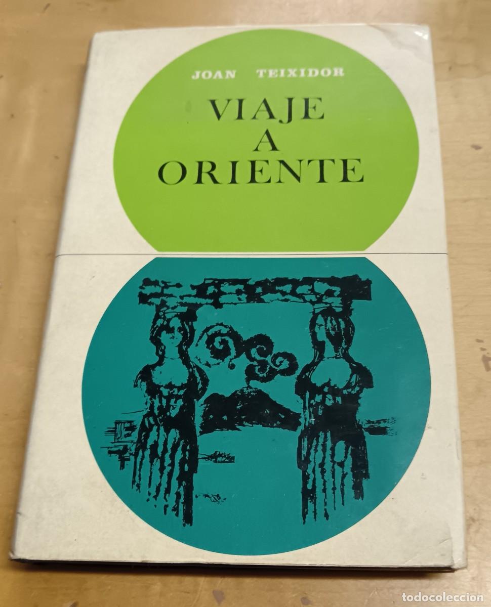 Libros: Viaje a Oriente - TEIXIDOR, JOAN - Foto 1