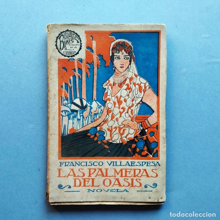 Libros: Las Palmeras del Oasis. Novela. - Villaespesa, Francisco. - Foto 1