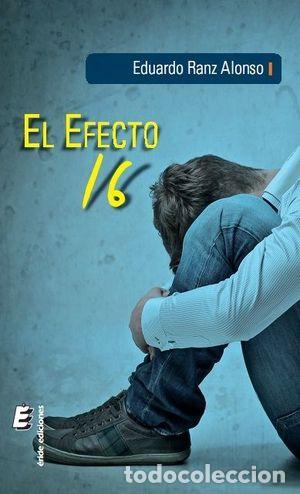 Libros: EL EFECTO 16 - RANZ ALONSO, EDUARDO - Foto 1