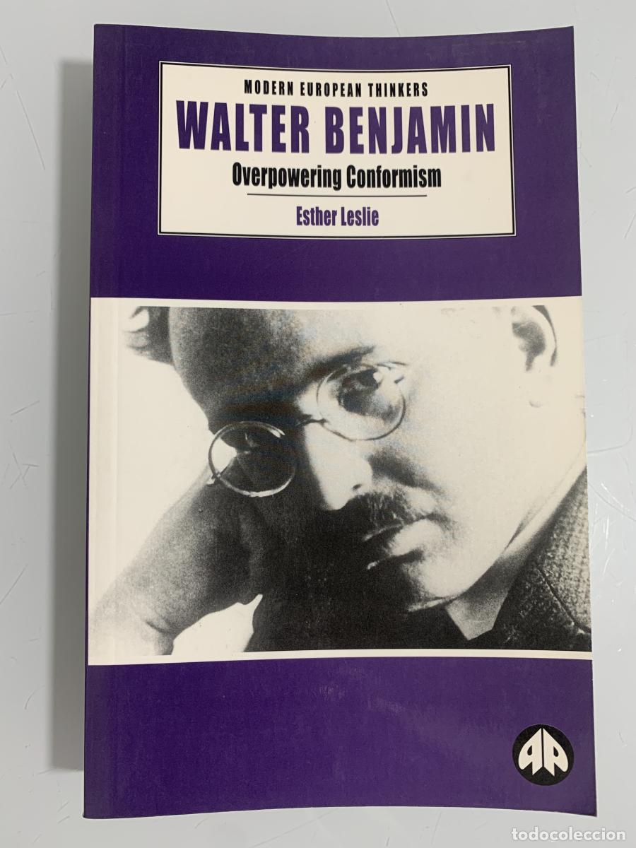Libros: WALTER BENJAMIN: Overpowering Conformism - Esther Leslie - Foto 1