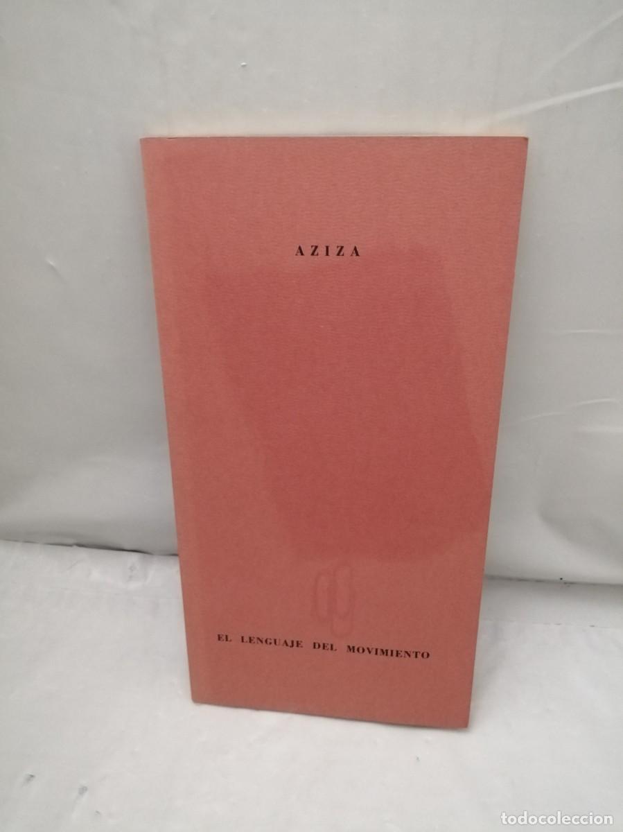 Libros: Aziza Llord&eacute;n: El lenguaje del movimiento (Primera edici&oacute;n)