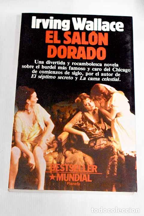 Libros: El sal&oacute;n dorado: Wallace, Irving.- Wallace, Irving - Foto 1
