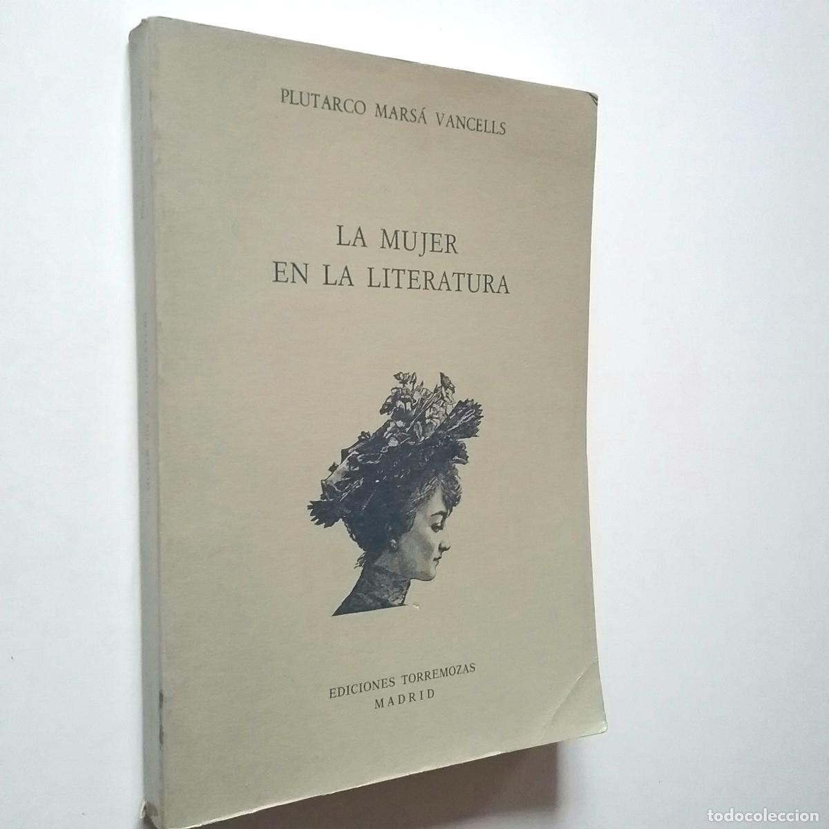 Libros: Plutarco Marsa Vancells - La mujer en la literatura - Foto 1