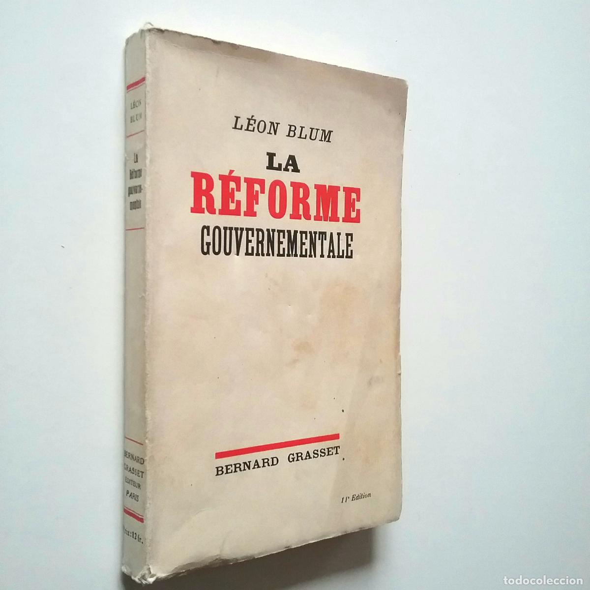 Libros: L&eacute;on Blum - La R&eacute;forme gouvernamentale - Foto 1
