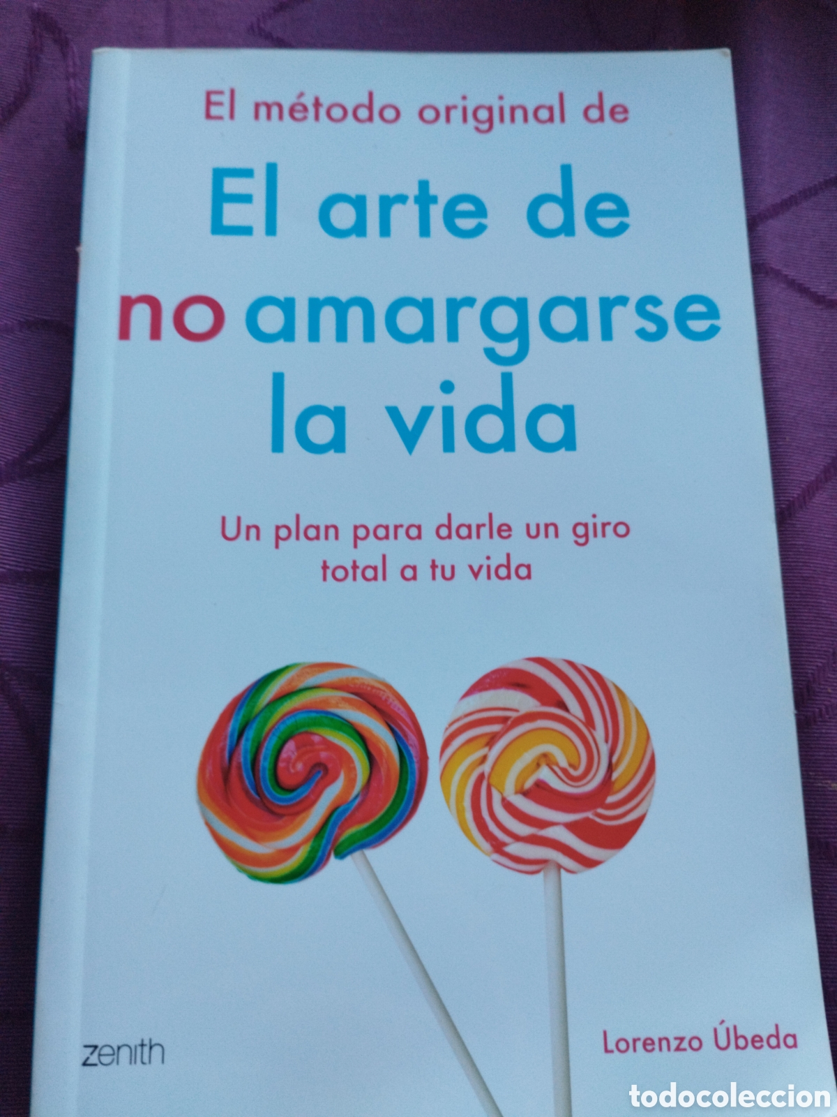 Libros: El arte de no amargarse la vida - Foto 1