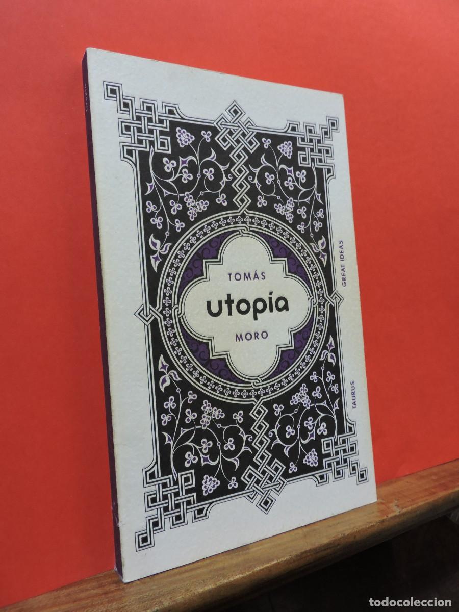 Libros: Utop&iacute;a. MORO, Tom&aacute;s. Ed. Taurus. Madrid, 2012. - Foto 1