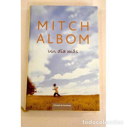 Libros: UN DIA MAS - MITCH ALBOM - Sin Especificar - Foto 1