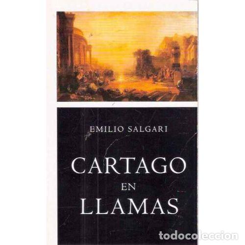 Libros: CARTAGO en LLAMAS - SALGARI, EMILIO - Sin Especificar - Foto 1